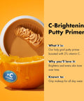 C-Brightening Putty Primer, Makeup Primer for Brightening & Evening Out Skin Tone, Enriched with Vitamin C, Universal Sheer (Packaging May Vary)